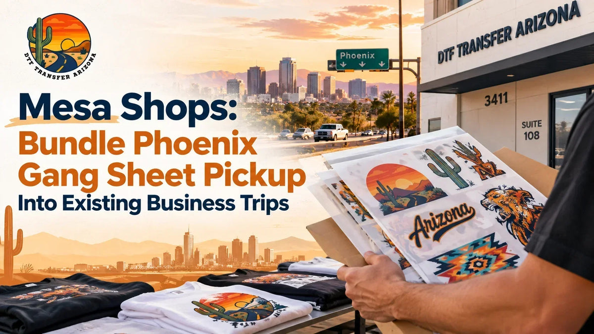 Mesa Shops: Bundle Phoenix Gang Sheet Pickup Into Existing Business Trips